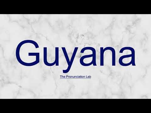 Guyana Pronunciation: How to Pronounce Guyana — How to Say Guyana Correctly!