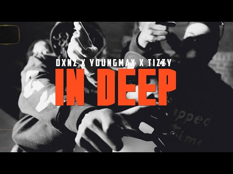 Dxnz x Young Max x Tizzy - In Deep (Prod. CortierProduction)
