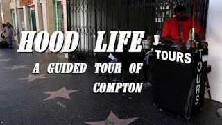 Hood Life: A Hip Hop Guided Tour Of Compton