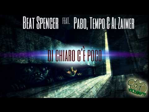 DI CHIARO C'è POCO - Beat Spencer ft. Pabo, Tempo & Al Zaimer