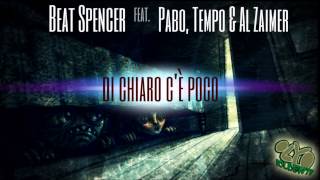 DI CHIARO C'è POCO - Beat Spencer ft. Pabo, Tempo & Al Zaimer
