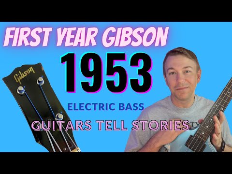 Revolutionary 1953 Gibson EB-1