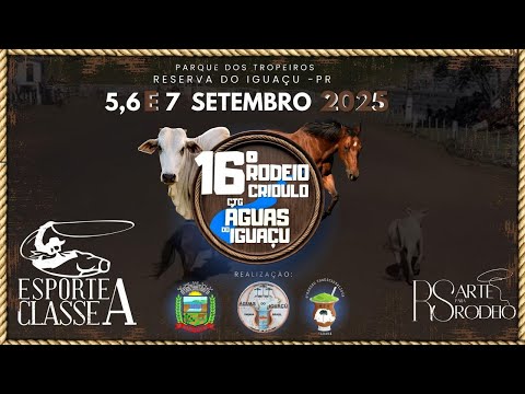 16º RODEIO CRIULO CTG ÁGUAS DO IGUAÇU - RESERVA DO IGUAÇU-PR