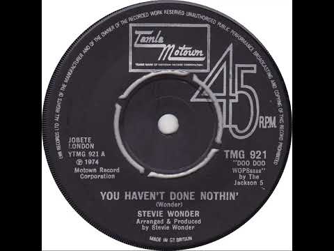 UK New Entry 1974 (230) Stevie Wonder - You Haven't Done Nothin'