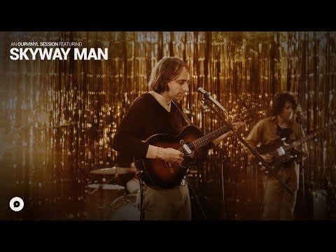 Skyway Man - Sometimes Darkness/Railroad/Sometimes Darkness Reprise | OurVinyl Sessions