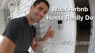 What Airbnb Hosts really do - Installing a RING System: Tucked Away Tuesday #5
