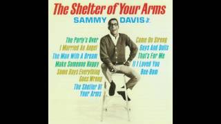 The Shelter Of Your Arms - Sammy Davis Jr.
