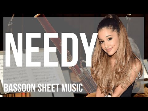 Bassoon Sheet Music: How to play needy by Ariana Grande
