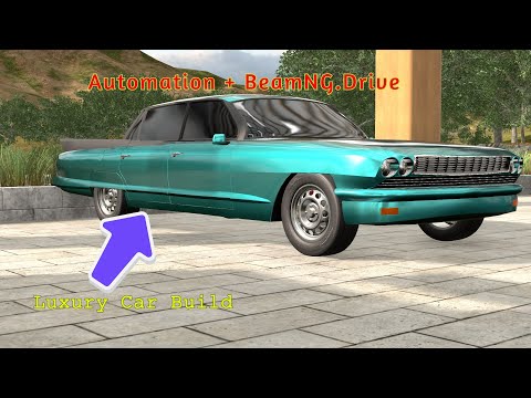 Building a luxury car in Automation + BeamNG.Drive