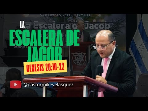 LA ESCALERA DE JACOB - GENESIS 28:10-22