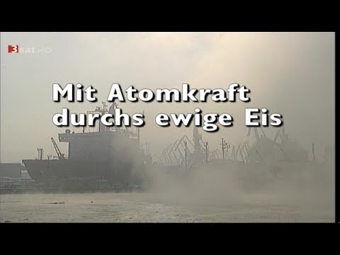 MIT ATOMKRAFT DURCHS EWIGE EIS (Doku)