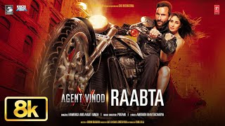 Raabta 8K Video Song | Arijit Singh | Saif Ali Khan | Kareena Kapoor Khan | Pritam | Agent Vinod
