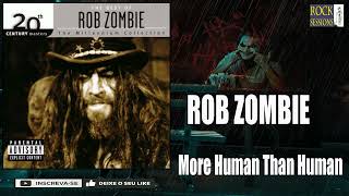 ROB ZOMBIE - MORE HUMAN THAN HUMAN  (HQ)