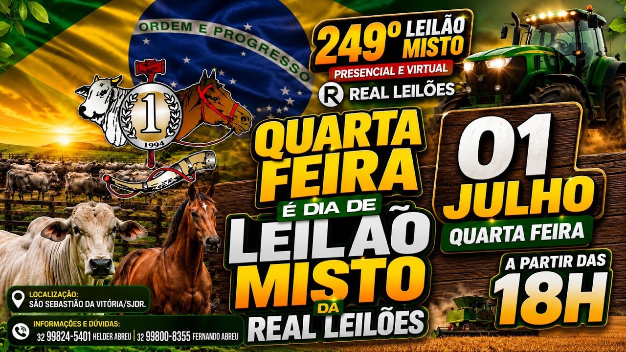249º LEILÃO MISTO PRESENCIAL E VIRTUAL REAL LEILÕES - SÃO SEBASTIÃO DA VITÓRIA - SJDR/MG - 01/07/26
