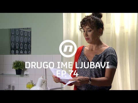Nada je prva saznala za Roka - Drugo ime ljubavi - epizoda 74