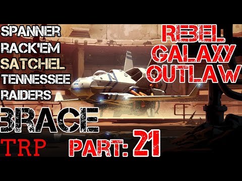 Rebel Galaxy Outlaw: PT21 - Spanner Rack'Em - Satchel Tennessee Raiders Brace - Final Story Missions