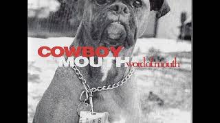 09 •  Cowboy Mouth - Son of an Engineer &amp;  Jenny Says  (Demo Length Version)