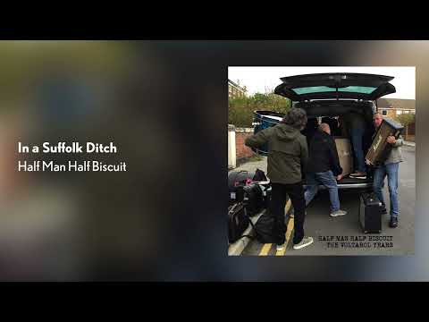 Videoclip de In a Suffolk Ditch — Half Man Half Biscuit