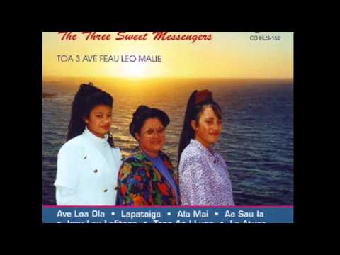 AVE LOU OLA   The Three Sweet Messengers