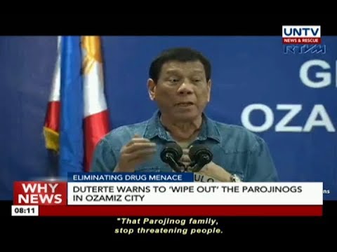 Duterte warns to ‘wipe out’ the Parojinogs in Ozamiz City