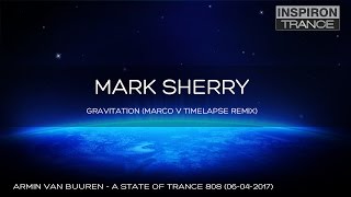 Mark Sherry - Gravitation (Asot 808) video