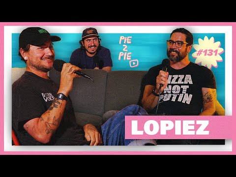 Lopiez Pizza | PIE 2 PIE Pizza Podcast Ep. 131