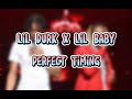 Lil Durk X Lil Baby Perfect Timing Official Lyrics