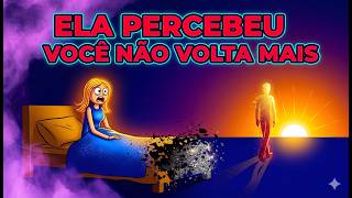 O Dia em que Ela Acorda e Percebe que Você Não Vai Mais Voltar