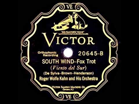 1927 Roger Wolfe Kahn - South Wind (instrumental)