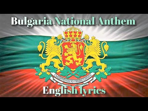 Bulgaria National Anthem with English lyrics