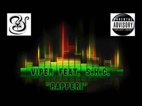 VIPER  feat.  S H G - "RAPPERI" (2016)