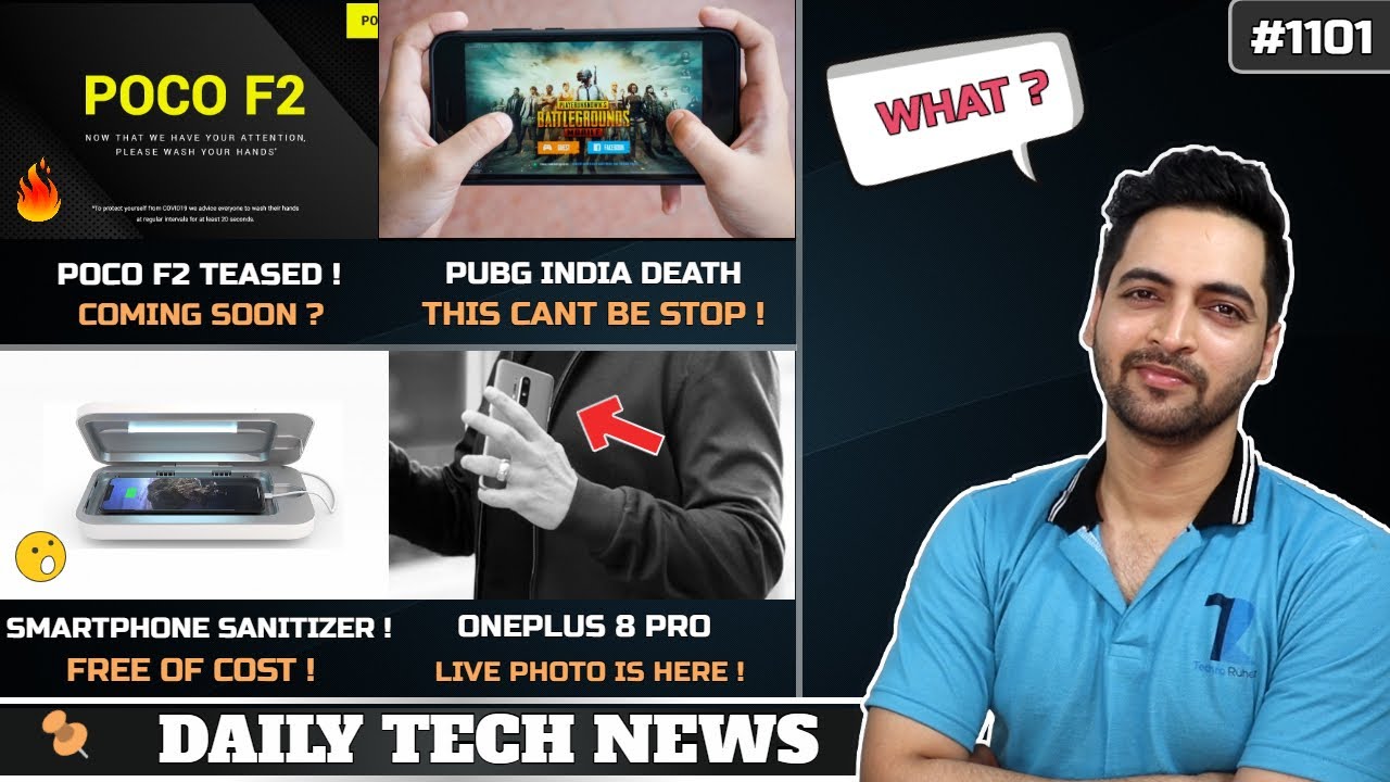 POCO F2 India Launch Teased?,PUBG India Death,FREE Smartphone Sanitizer,Oneplus 8 Pro Live Photo