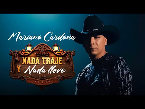 Mariano Cardona - Nada Traje y Nada Llevo (Video Oficial)