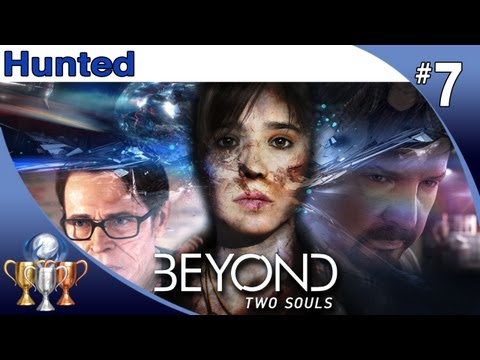 Beyond Two Souls - Walkthrough Part 7 - Hunted