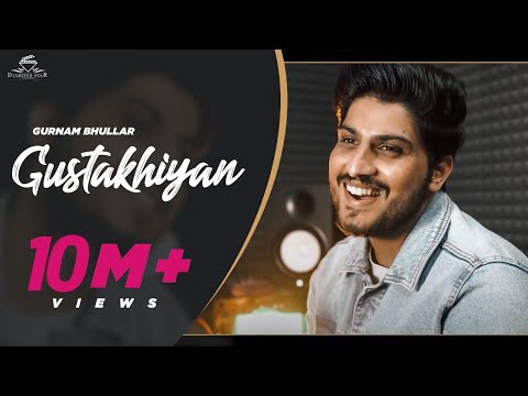 Gurnam bhullar | Gustakhiyan  | official video |  punjabi song 2020