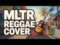 Reggae 257 NONSTOP MICHAEL LEARNS TO ROCK SONGS Jamaican Reggae Cover Chill Reggae 2025