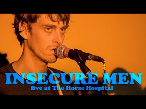 INSECURE MEN Live at The Horse Hospital