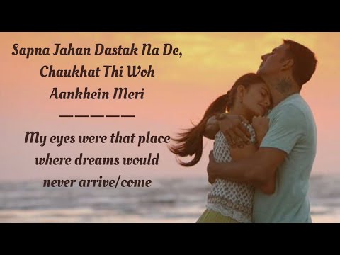 Sapna Jahan Song Lyrics English Translation || Sonu Nigam || Akshay Kumar || Jacqueline Fernandez