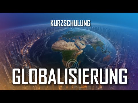 🌍 Globalisierung ⦿ Resolut Kurzschulung #5