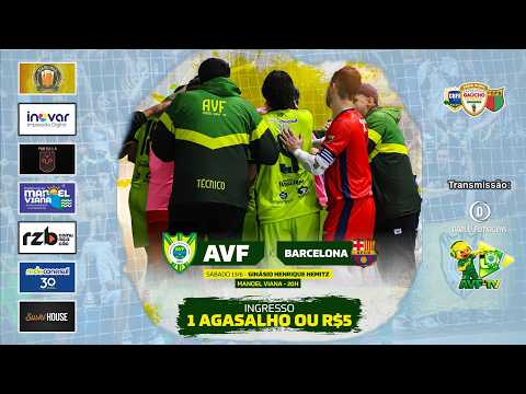 AVF - Manoel Viana X Barcelona
