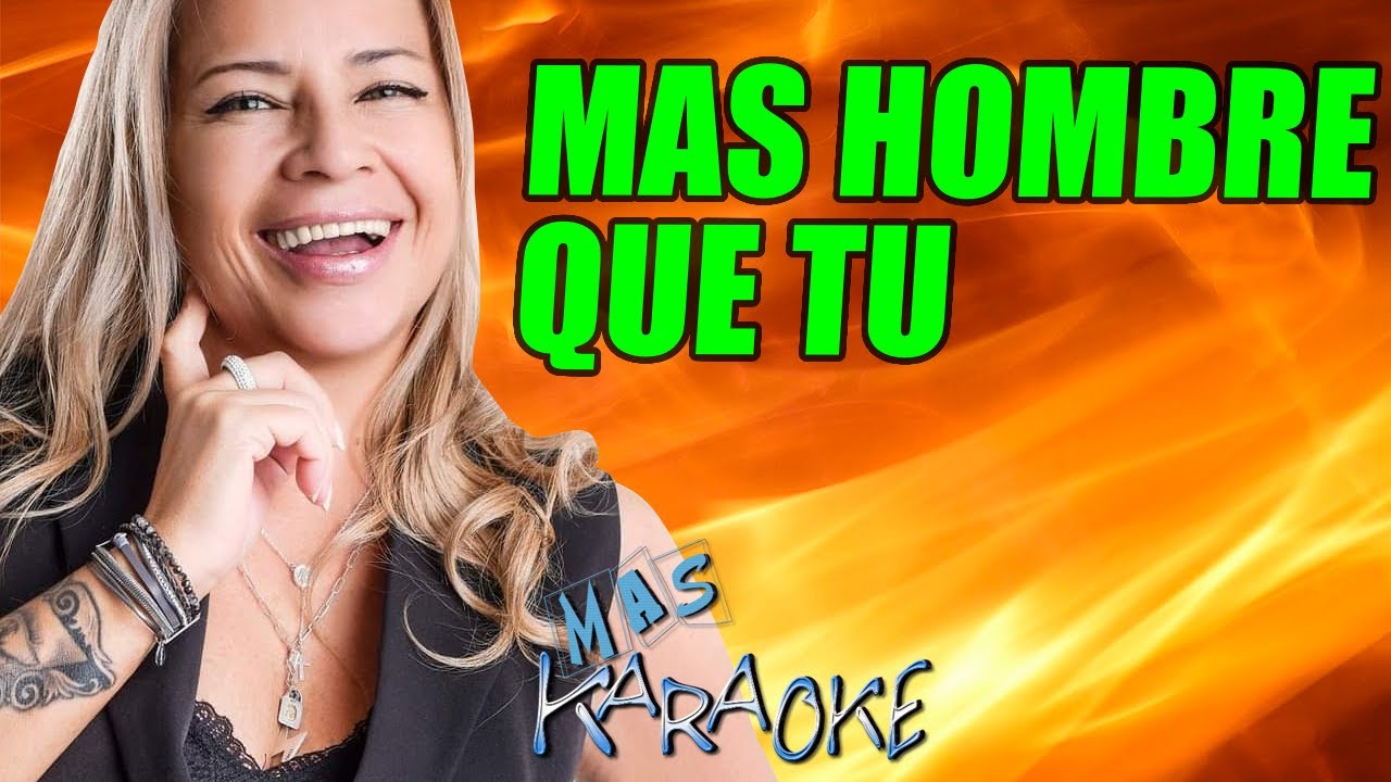 Mas Hombre De Tu
