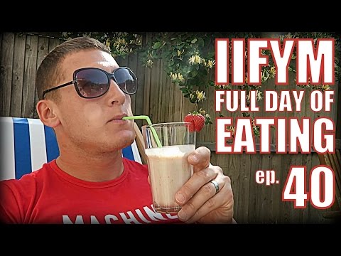 IIFYM FULL DAY OF EATING!! Ep. 40