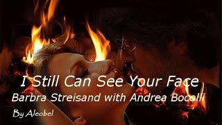 I Still Can See Your Face  ♥  Barbra Streisand with Andrea Bocelli ~ Traduzione in Italiano