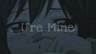 Download lagu Kina 'U're Mine' (Slowed   Reverb) 🎧 mp3