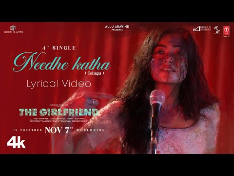 Needhe Katha Lyrical Video | The Girlfriend | Rashmika Mandanna | Hesham Abdul Wahab | Rakendu Mouli