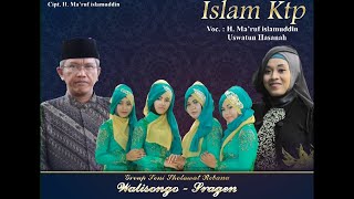 Download lagu ISLAM KTP - H. MA'RUF ISLAMUDDIN FEAT. USWATUN HASANAH mp3