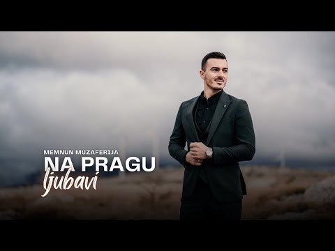 Memnun Muzaferija - Na pragu ljubavi  [Official Video 2024]