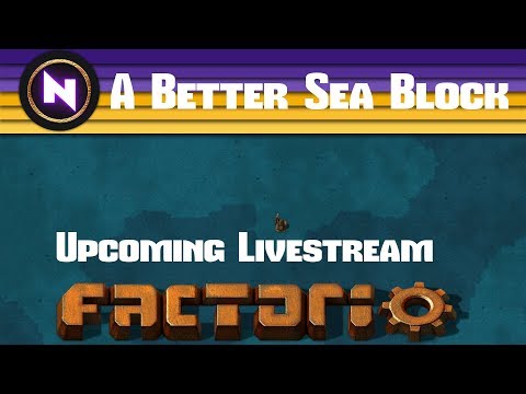 Factorio 0.16 "A Better Sea Block" - E21 ORES AND ACIDS - Livestream Footage