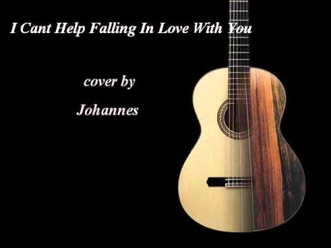 I Cant Help Falling In Love With You . cover by Johannes
