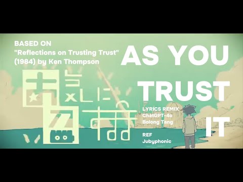 As You Trust It - "Reflections on Trusting Trust" MV #cs #cybersecurity #jubyphonic #eve